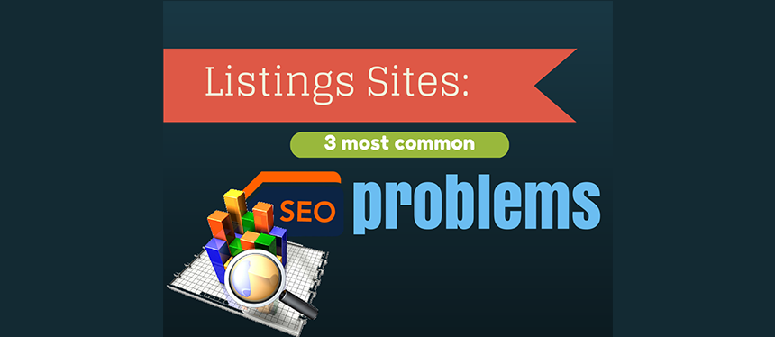 Listings Sites: 3 most common SEO problems